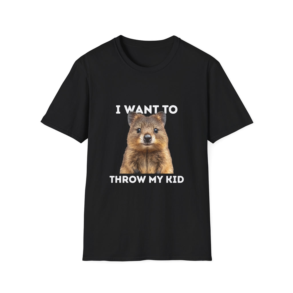 Humorous Unisex T-Shirt: 'I Want to Throw My Kid'